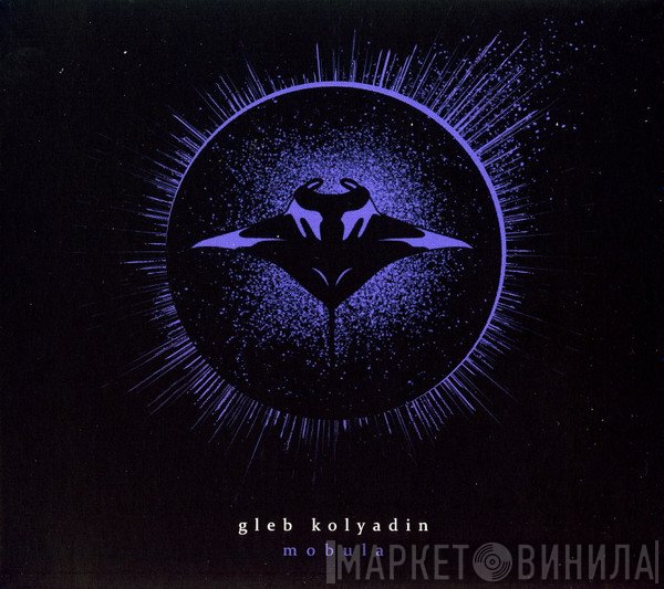 Gleb Kolyadin - Mobula