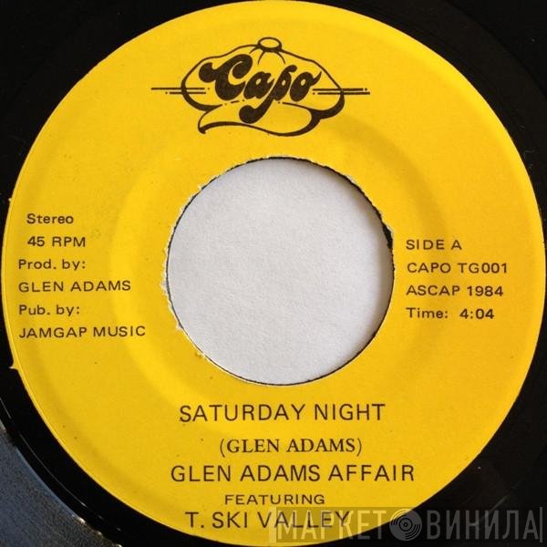Glen Adams Affair Featuring T-Ski Valley  - Saturday Night