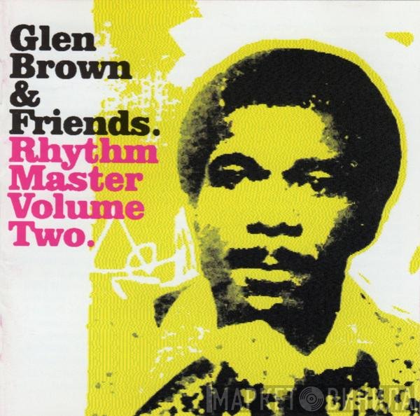 Glen Brown &  - Rhythm Master Volume Two