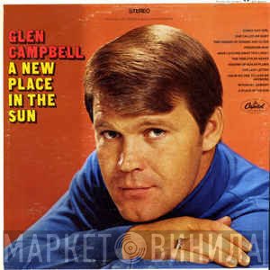 Glen Campbell  - A New Place In The Sun