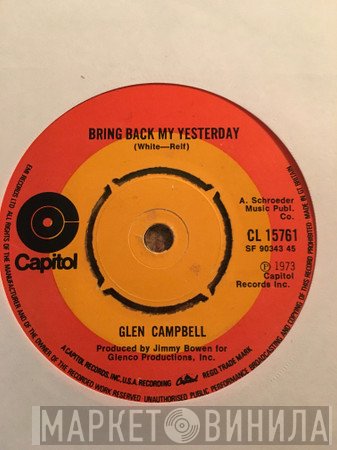 Glen Campbell - Bring Back My Yesterday