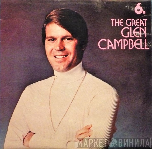 Glen Campbell - The Great Glen Campbell: Record 6