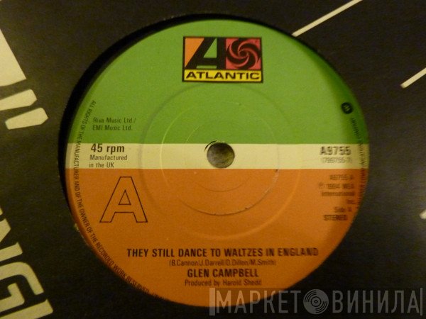 Glen Campbell - They Still Dance To Waltzes In England