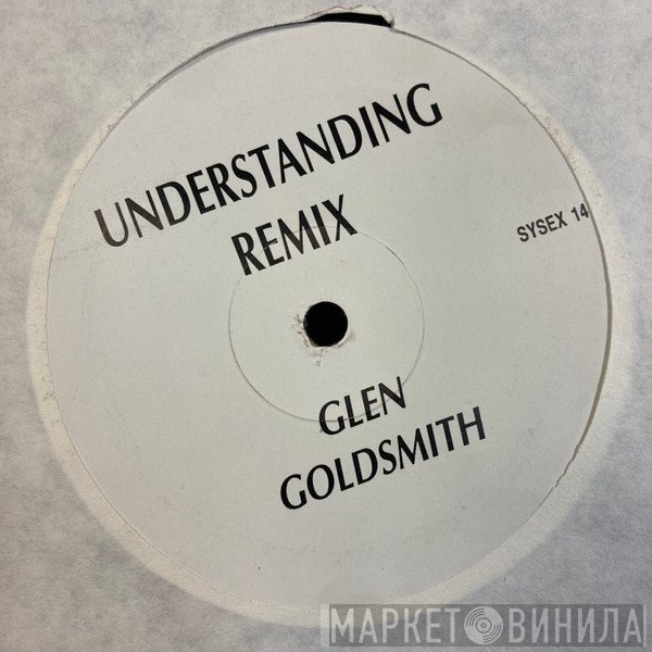 Glen Goldsmith - Understanding (Remix)
