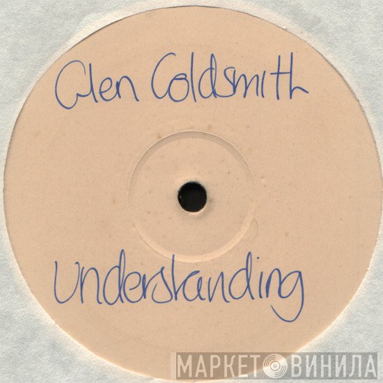 Glen Goldsmith - Understanding