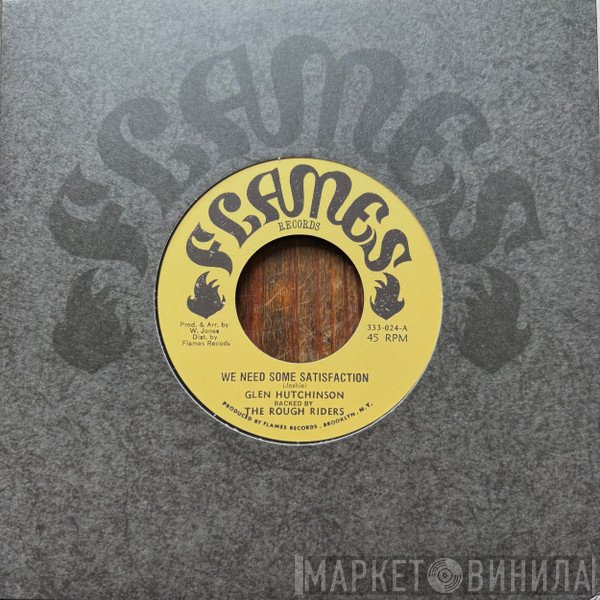 Glen Hutchinson - We Need Some Satisfaction