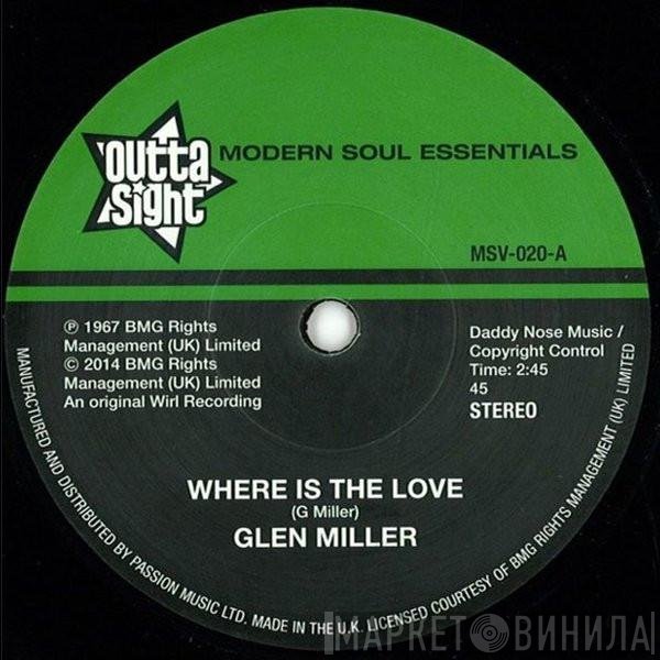 Glen Miller - Where Is The Love / Funky Broadway