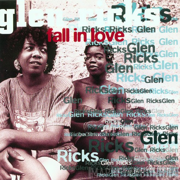 Glen Ricks  - Fall In Love