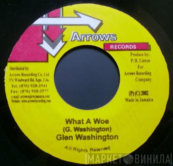 Glen Washington - What A Woe