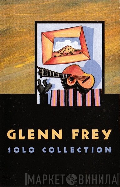Glenn Frey  - Solo Collection