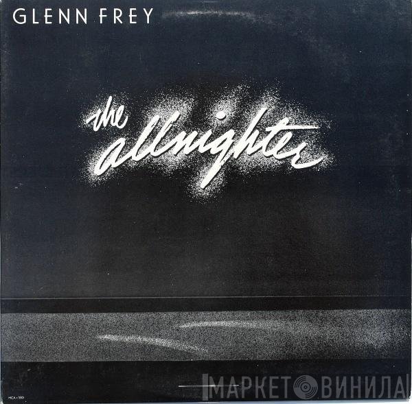 Glenn Frey  - The Allnighter