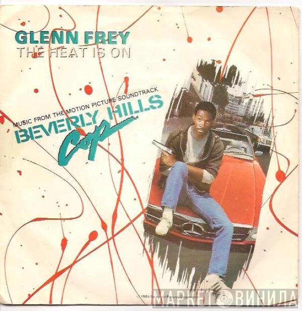 Glenn Frey - The Heat Is On
