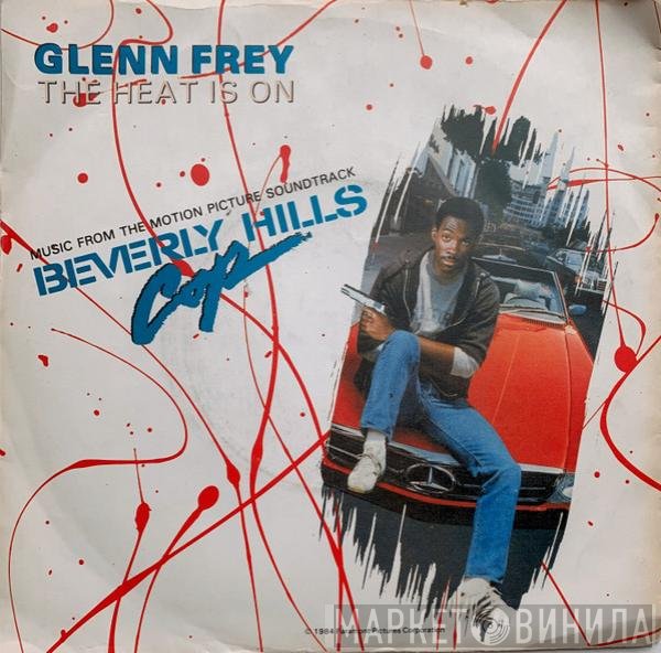 Glenn Frey - The Heat Is On