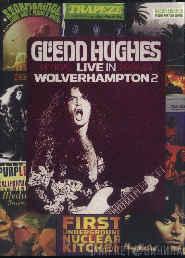 Glenn Hughes  - Live In Wolverhampton 2