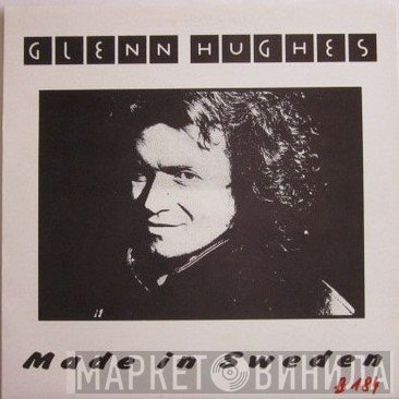 Glenn Hughes  - Made In Sweden
