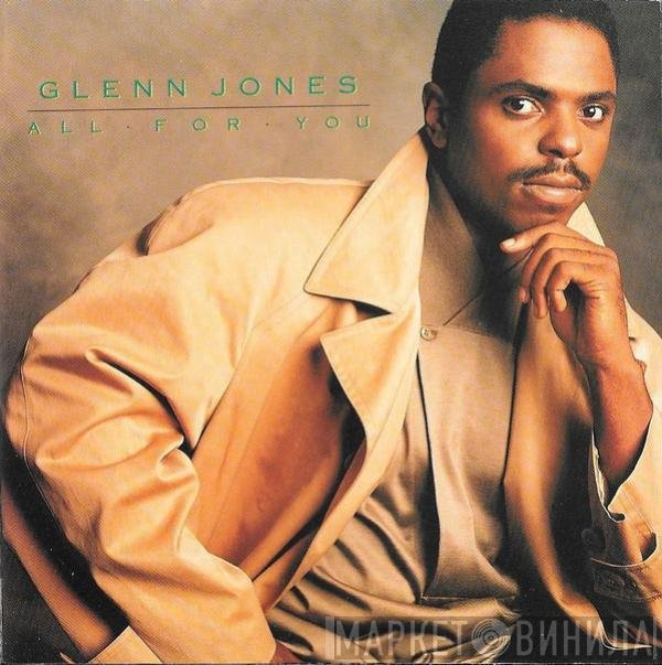 Glenn Jones  - All For You