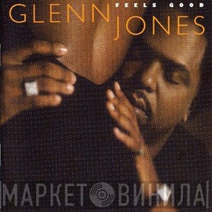 Glenn Jones  - Feels Good