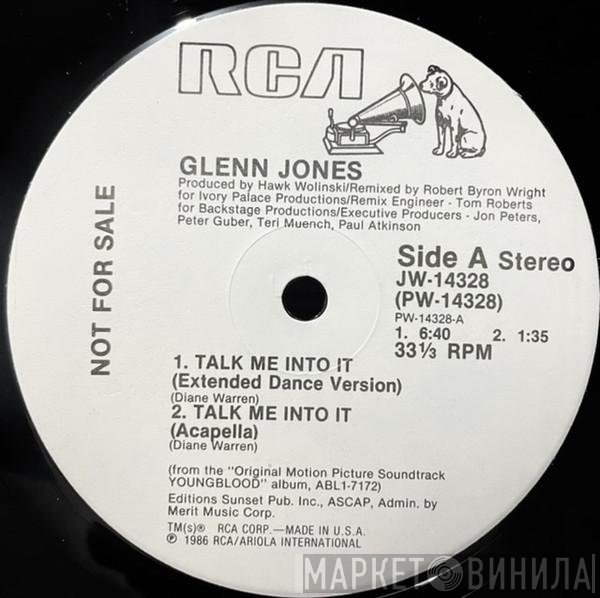 Glenn Jones  - Talk Me Into It
