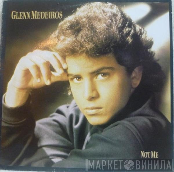 Glenn Medeiros  - Not Me