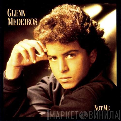 Glenn Medeiros  - Not Me