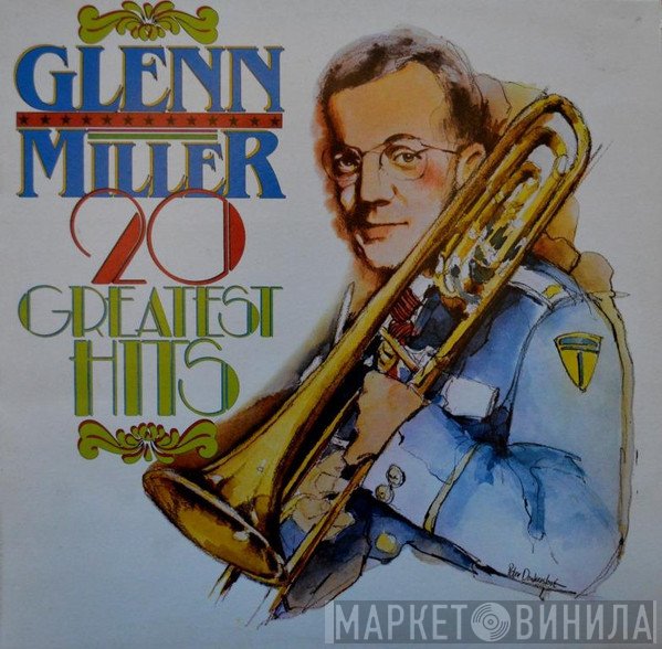 Glenn Miller - 20 Greatest Hits