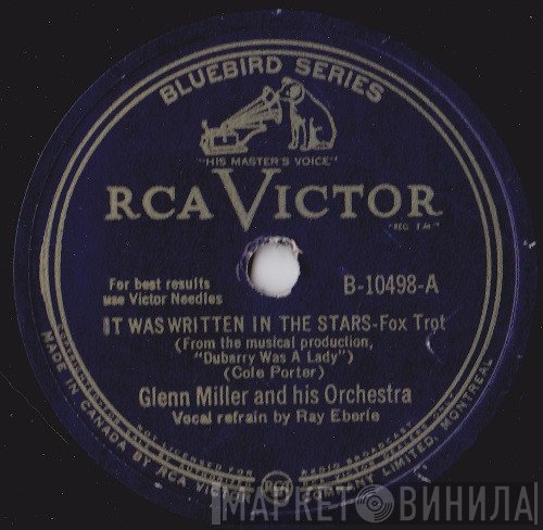 Glenn Miller And His Orchestra  - It Was Written In The Stars / Johnson Rag