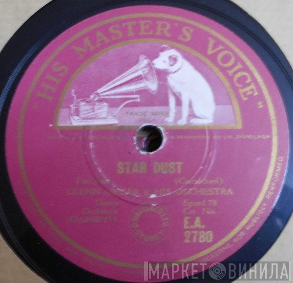 Glenn Miller And His Orchestra  - Star Dust / Rug Cutter's Swing