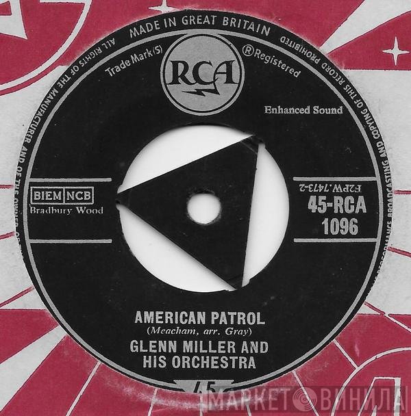 Glenn Miller And His Orchestra - American Patrol
