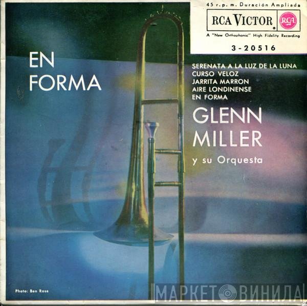 Glenn Miller And His Orchestra  - En Forma