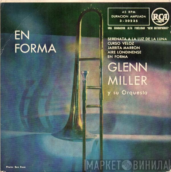 Glenn Miller And His Orchestra  - En Forma