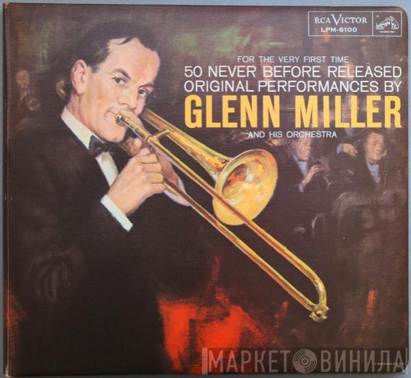 Glenn Miller And His Orchestra  - For The Very First Time
