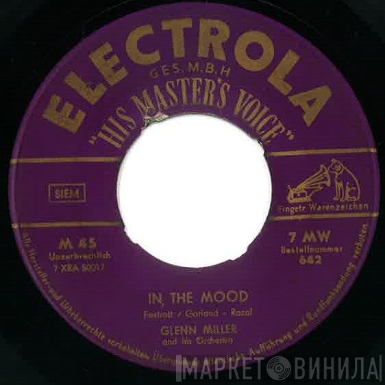 Glenn Miller And His Orchestra - In The Mood / Out Of Space