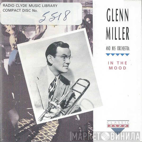 Glenn Miller And His Orchestra - In The Mood