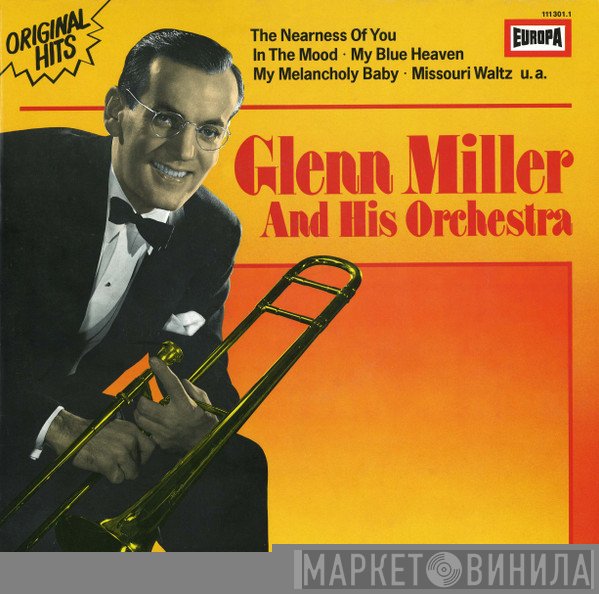Glenn Miller And His Orchestra - Original Hits