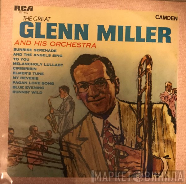 Glenn Miller And His Orchestra - The Great Glenn Miller And His Orchestra