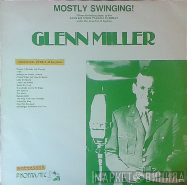 Glenn Miller And The Army Air Force Band, Glenn Miller - Mostly Swinging!