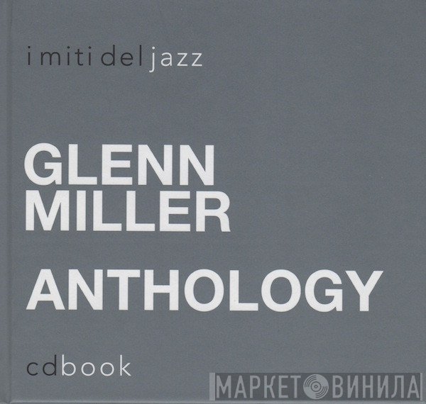 Glenn Miller  - Anthology