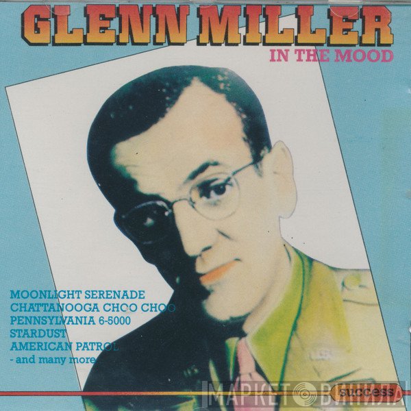 Glenn Miller  - In The Mood