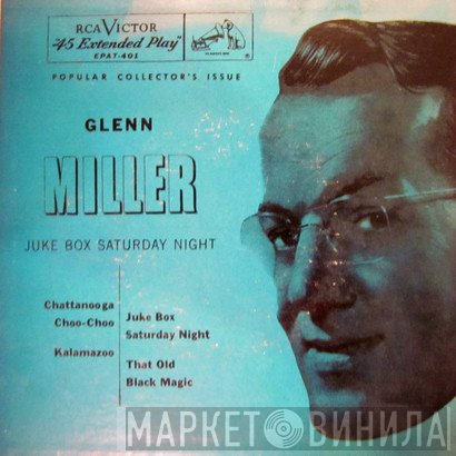 Glenn Miller  - Juke Box Saturday Night