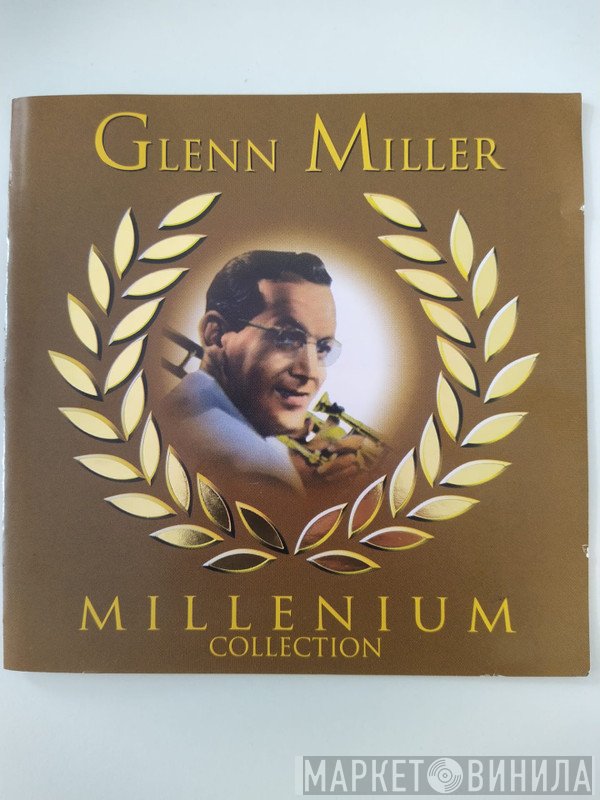 Glenn Miller  - Millenium Collection