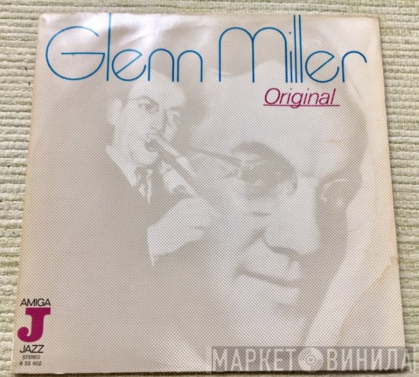 Glenn Miller  - Original