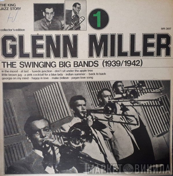 Glenn Miller - The Swinging Big Bands (1939/1942) 1