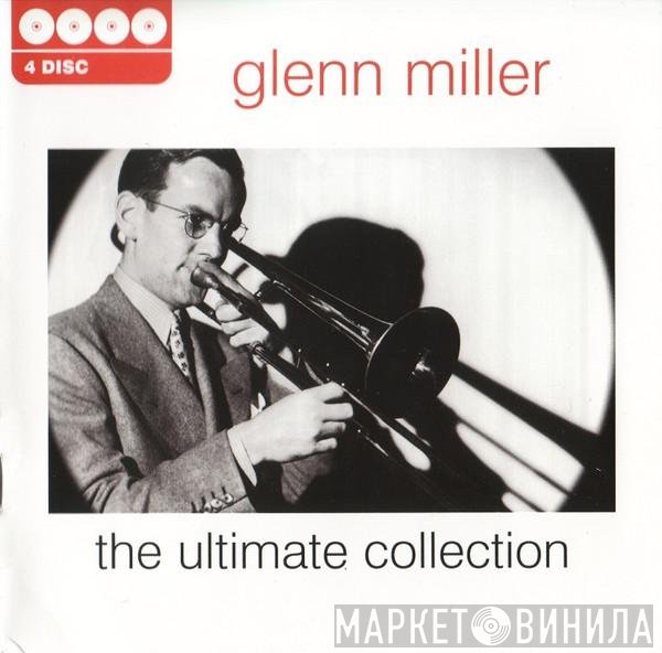Glenn Miller - The Ultimate Collection