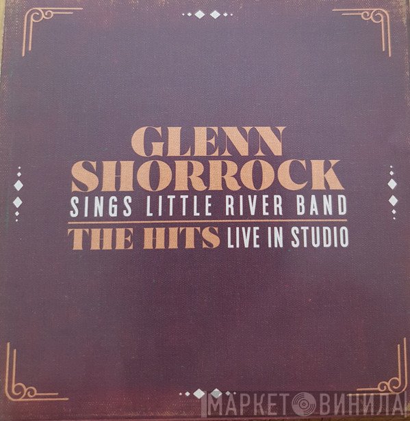Glenn Shorrock - Sings Little River Band - The Hits Live In Studio