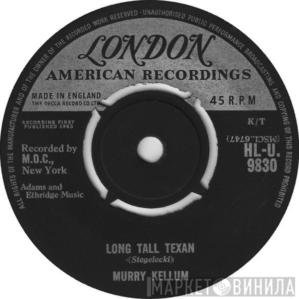 Glenn Sutton, Murry Kellum - Long Tall Texan / I Gotta Leave This Town
