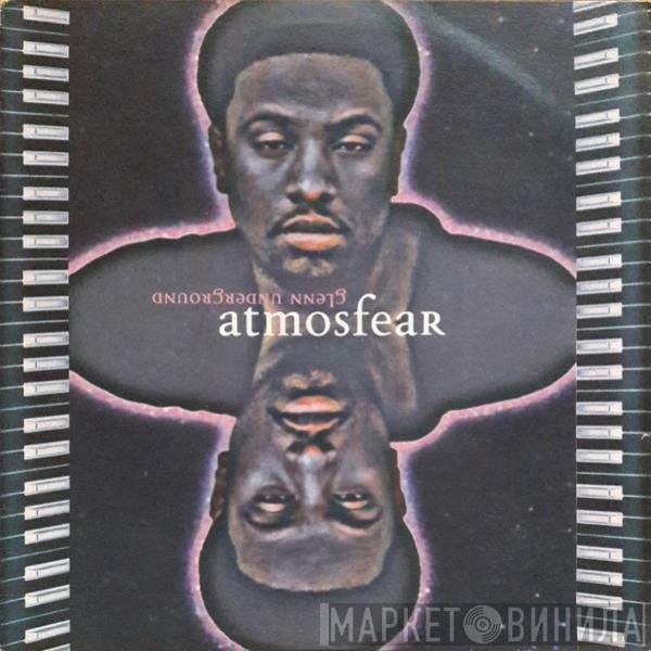 Glenn Underground - Atmosfear