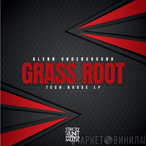 Glenn Underground - Grass Root - Tech House LP
