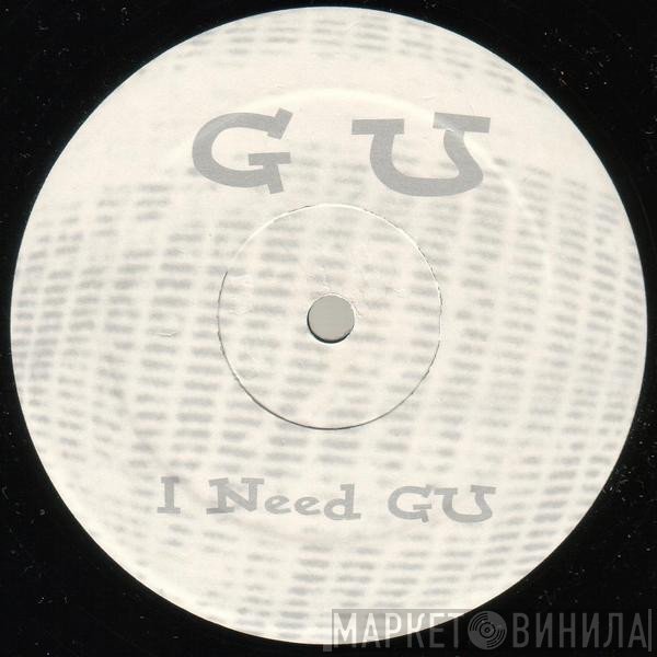 Glenn Underground - I Need GU