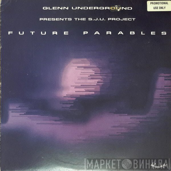 Glenn Underground Presents Strictly Jaz Unit  - Future Parables