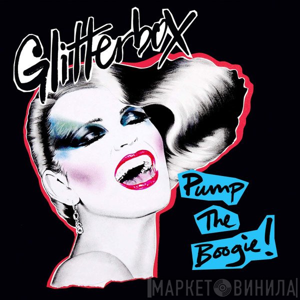  - Glitterbox (Pump The Boogie!)